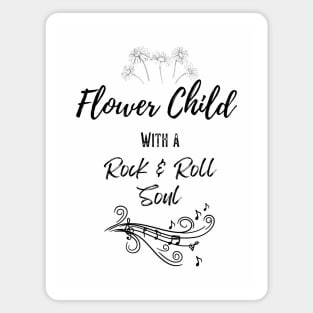 Flower Child With A Rock And Roll Soul - Official Artwork By Free Spirits And Hippies Magnet